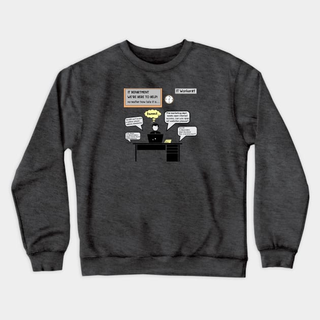 IT Worker #1 Crewneck Sweatshirt by itauthentics